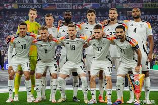 图片报：纳帅在客战法国前做动员讲话，提到德国队赢欧洲杯的目标